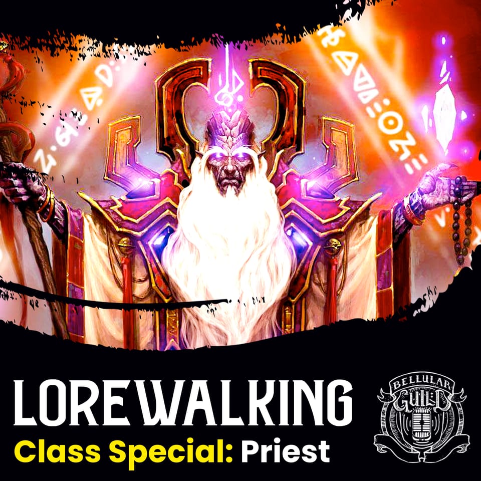 Lorewalking Class Special: Priest