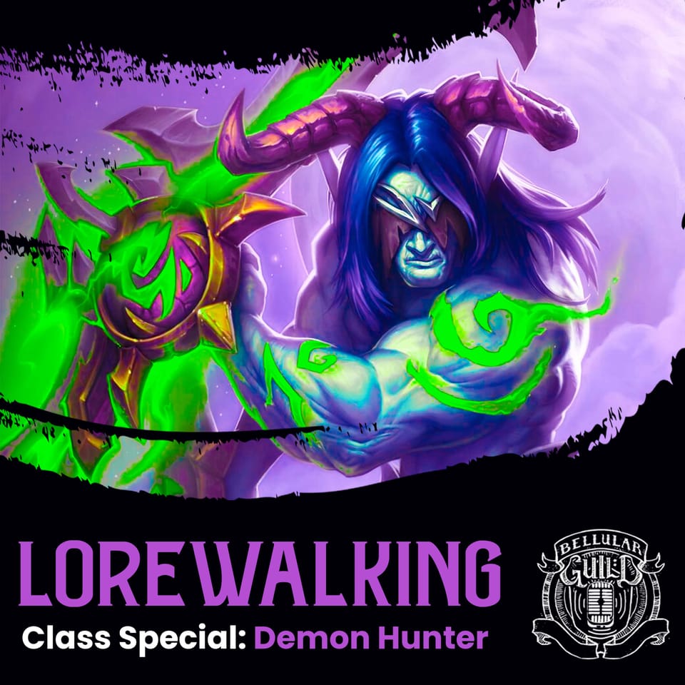 Lorewalking Class Special: Demon Hunter