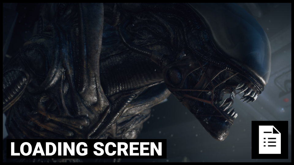 Loading Screen: Proof Good Things Can Happen as Alien Isolation Returns