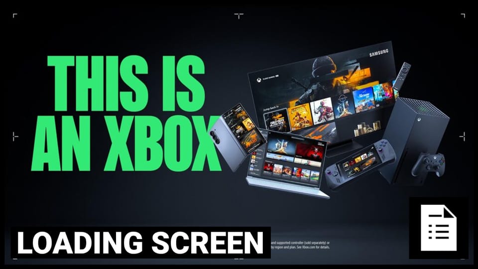 Loading Screen: Xbox Bow Out Of The Console Market (Sort Of)